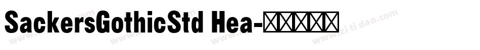 SackersGothicStd Hea字体转换